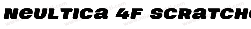 Neultica 4F Scratched Black otf字体转换